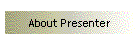 About Presenter